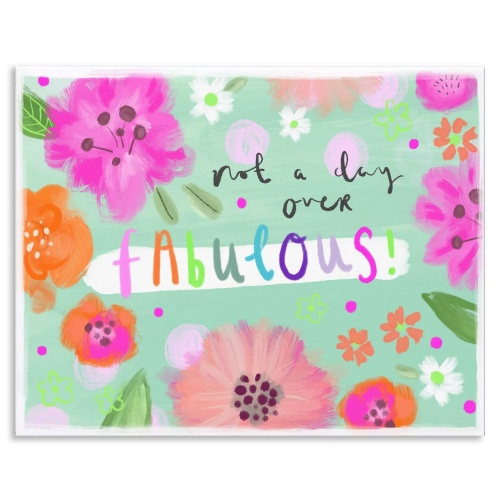 Not a Day Over Fabulous! Birthday Card